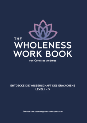 The Wholeness Work Book von Connirae Andreas